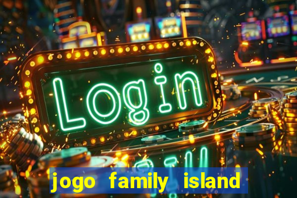 jogo family island energia infinita